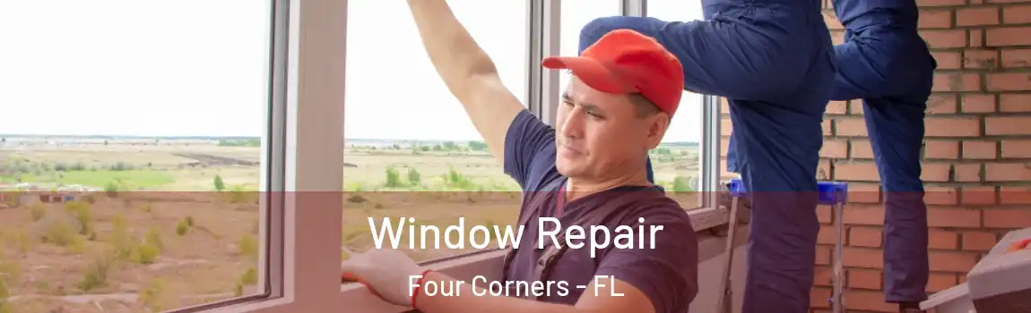  Window Repair Four Corners - FL